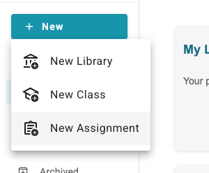 IMAGE 01: New button menu open with New Assignment option highlighted in hover state