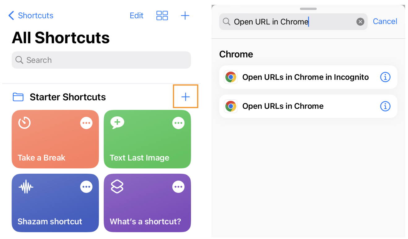 This image is of the shortcuts page on an iPhone. The '+' button is highlighted. To the right of the image is what it looks like when you click the '+' button. Open URL in Chrome has been typed.